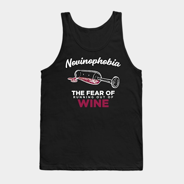 Novinophobia - The Fear of Running Out of Wine - Funny Graphic Tank Top by xcsdesign